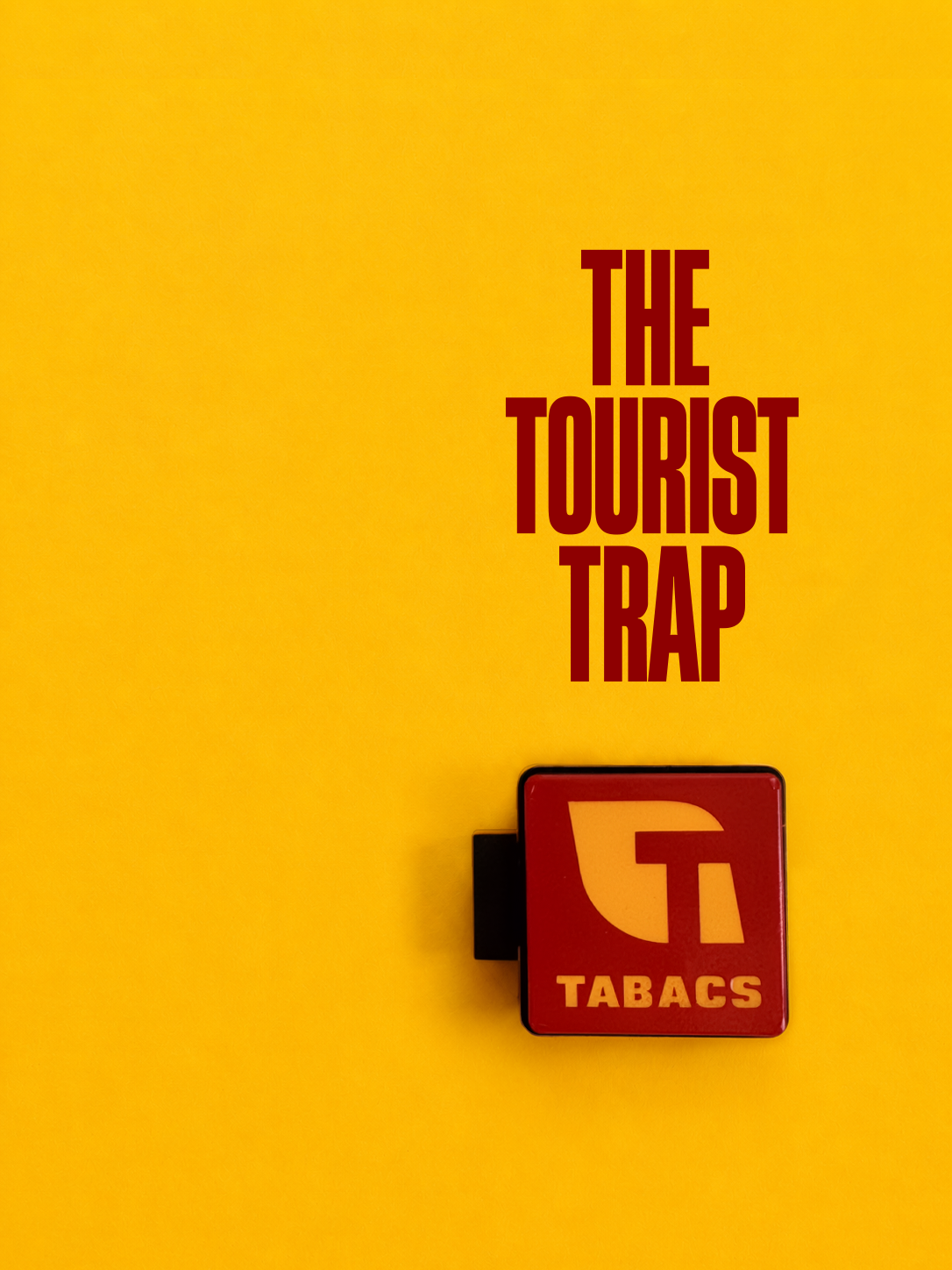 The Tourist Trap — Tabacs